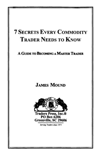 7 Secrets Every Commodity Trader Needs to Know