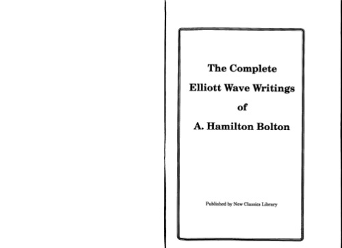 The Complete Elliott Wave Writings of Hamilton Bolton