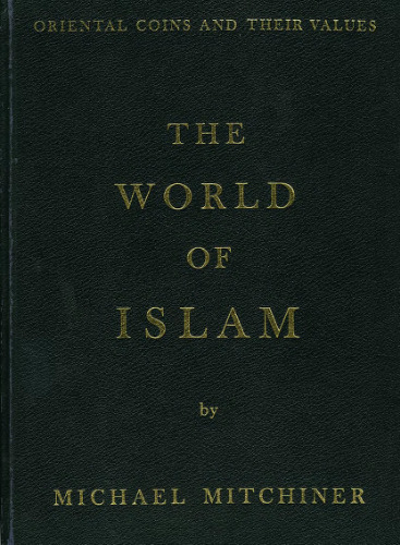 Oriental Coins and their Values: The World of Islam.