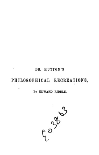 Recreations in mathematics and natural philosophy
