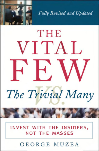 The Vital Few vs. the Trivial Many: Invest with the Insiders, Not the Masses