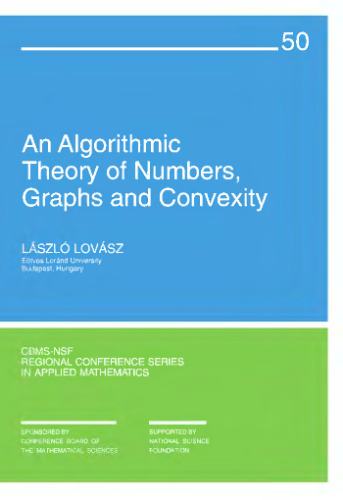 An Algorithmic Theory of Numbers, Graphs and Convexity