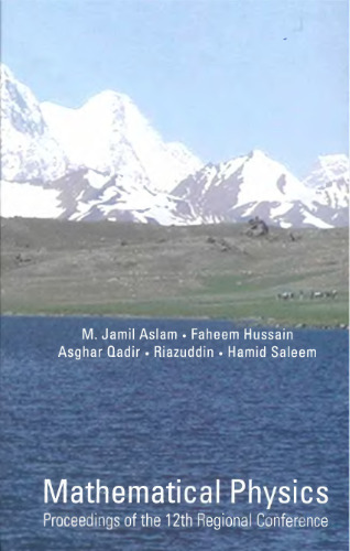 Mathematical Physics: Proceedings of the 12th Regional Conference: Islamabab, Pakistan 27 March-1 April 2006