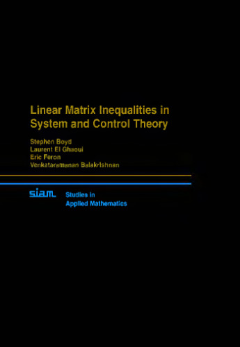 Linear Matrix Inequalities in System and Control Theory