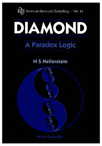 Diamond: A Paradox Logic (Series on Knots and Everything, Vol 14)