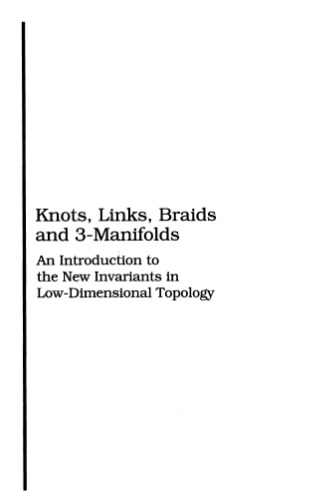 Knots, Links, Braids and 3-Manifolds: An Introduction to the New Invariants in Low-Dimensional Topology (Translations of Mathematical Monographs)