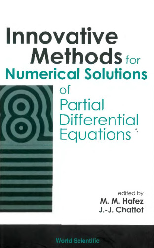 Innovative Methods for Numerical Solution of Partial Differential Equations
