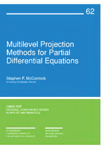 Multilevel Projection Methods for Partial Differential Equations (CBMS-NSF Regional Conference Series in Applied Mathematics)