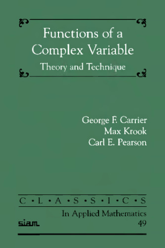 Functions of a Complex Variable: Theory and Technique (Classics in Applied Mathematics)