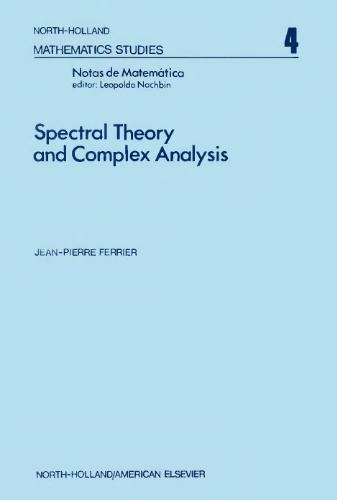 Notas de Matemática (49): Spectral Theory and Complex Analysis