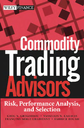 Commodity Trading Advisors - Risk, Performance Analysis, And Selection