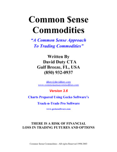 Common Sense Commodities A Common Sense Approach To Trading Commodities