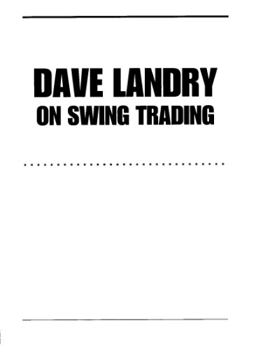 Dave Landry On Swing Trading