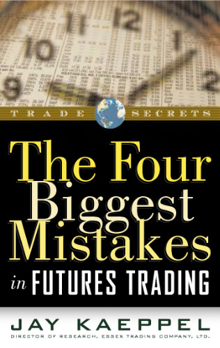 The Four Biggest Mistakes In Futures Trading