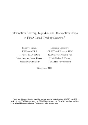 Information Sharing, Liquidity And Transaction Costs In Floor-Based Trading Systems
