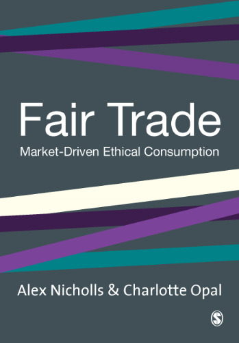 Fair Trade Market-Driven Ethical Consumption