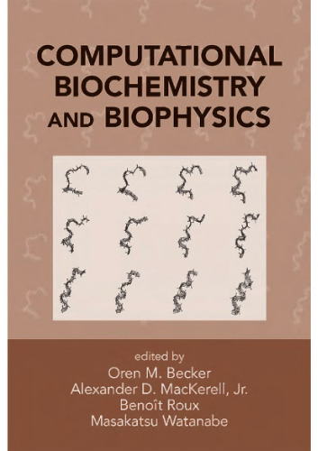 Computational Biochemistry and Biophysics