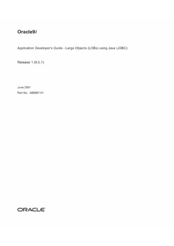 Oracle 9i Application Developers Guide (LOBs) using Java (JDBC) (Part No A88887-01) (Release 9 0 1) (2001)