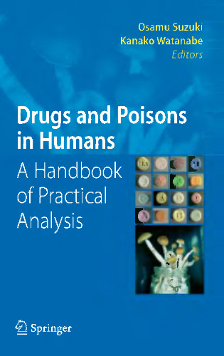 Drugs and Poisons in Humans - Handbook of Practical Analysis