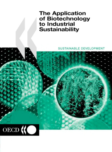 The application of biotechnology to industrial sustainability