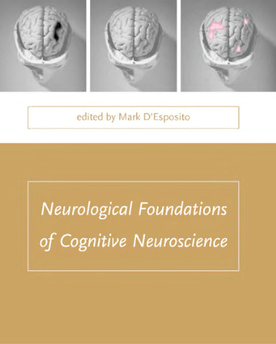 Neurological Foundations of Cognitive Neuroscience