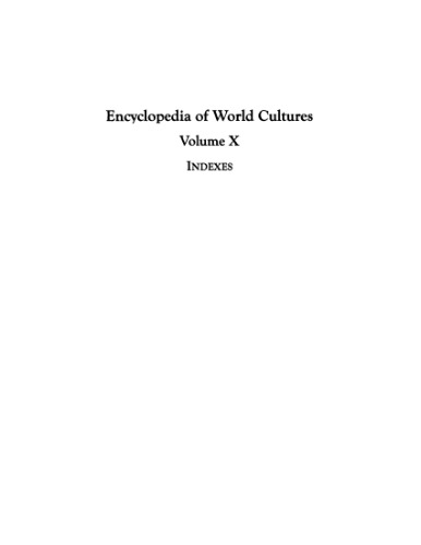 Encyclopedia of World Cultures, indexes