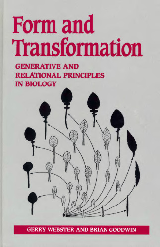 Form and Transformation: Generative and Relational Principles in Biology