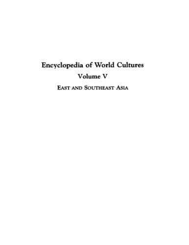 Encyclopedia of World Cultures, east_and_southeast_asia