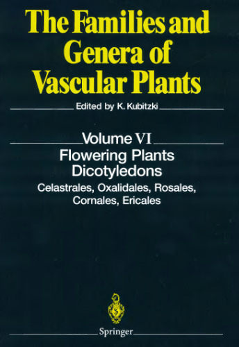 Flowering Plants · Dicotyledons: Celastrales, Oxalidales, Rosales, Cornales, Ericales