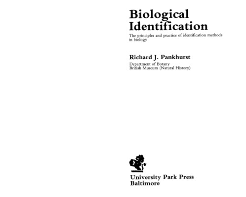 Biological identification: The principles and practice of identification methods in biology