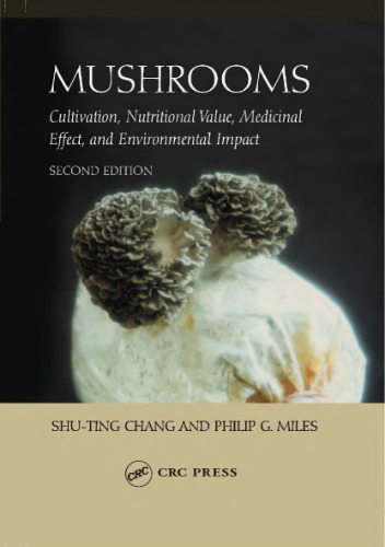 Mushrooms: Cultivation, Nutritional Value, Medicinal Effect, and Environmental Impact