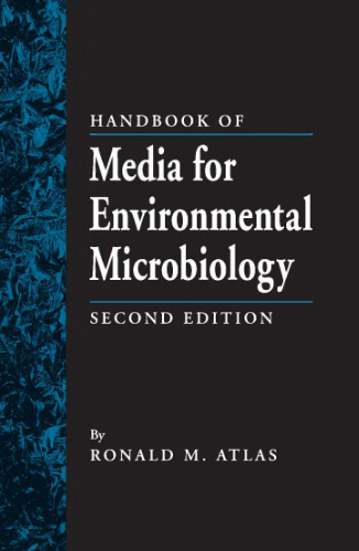 Handbook of Media for Environmental Microbiology, Second Edition