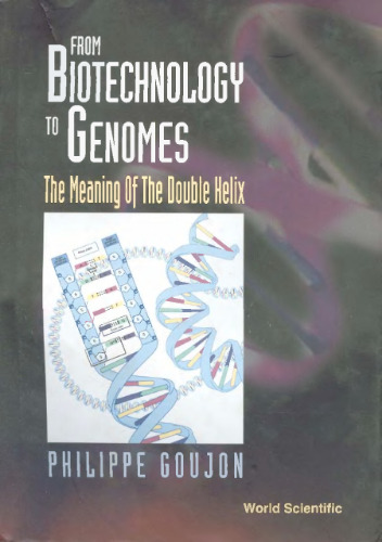From Biotechnology to Genomes: The Meaning of the Double Helix