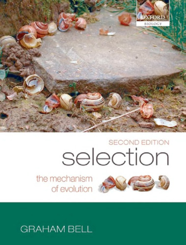 Selection : the mechanism of evolution