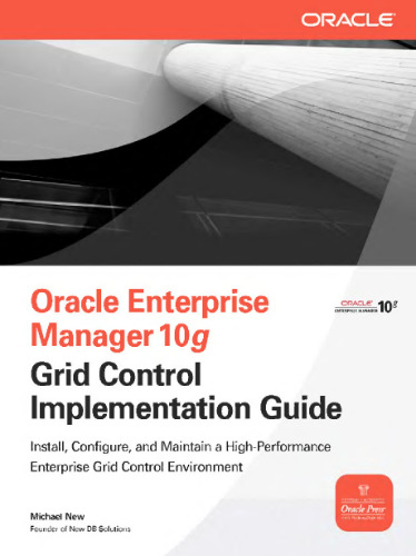 Oracle Enterprise manager 10g grid control implementation guide