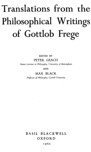 Translations from the Philosophical Writings of Gottlob Frege