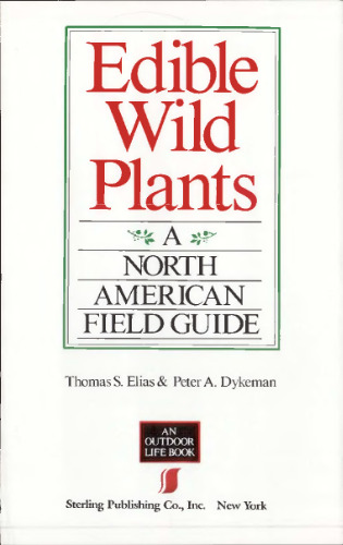 Edible Wild Plants: A North American Field Guide