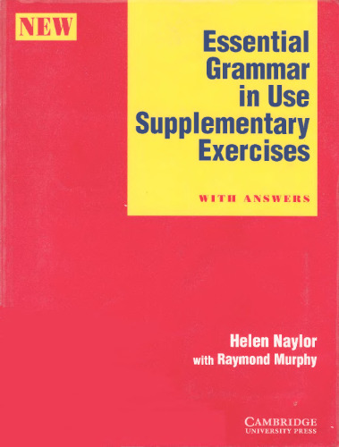Essential Grammar in Use Supplementary Exercises Without key
