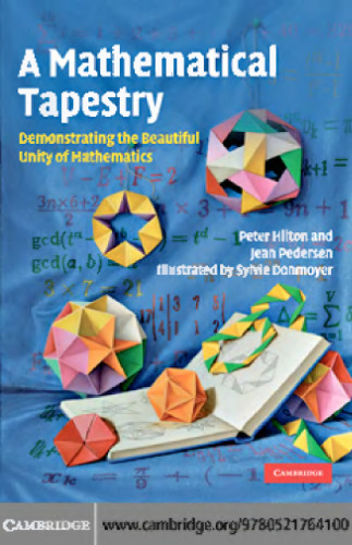 A Mathematical Tapestry: Demonstrating the Beautiful Unity of Mathematics