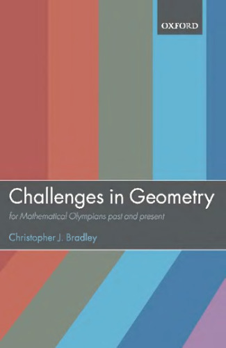 Challenges in Geometry: for Mathematical Olympians Past and Present