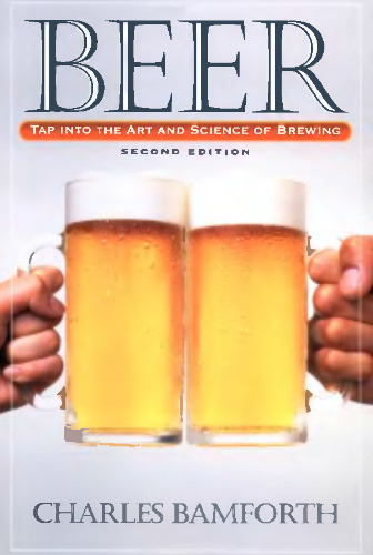 Beer: Tap Into the Art and Science of Brewing