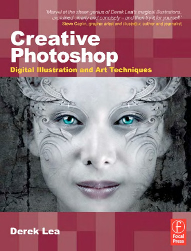 Creative Photoshop: Digital Illustration and Art Techniques (Digital Workflow)