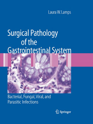 Surgical Pathology of the GI Tract, Liver, Biliary Tract, and Pancreas