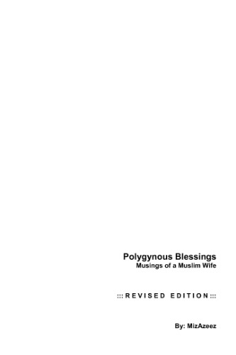 Polygynous Blessings: Musings of a Muslim Wife