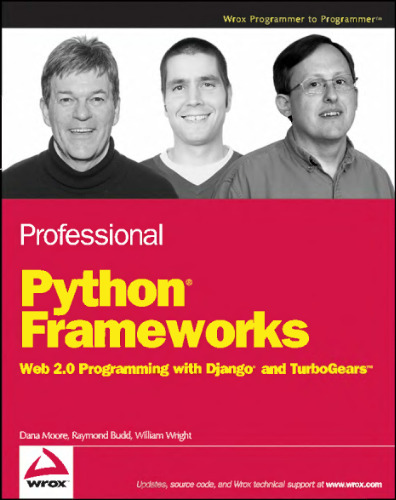 Professional Python Frameworks: Web 2.0 Programming with Django and Turbogears (Programmer to Programmer)