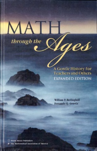 Math Through the Ages: A Gentle History for Teachers and Others
