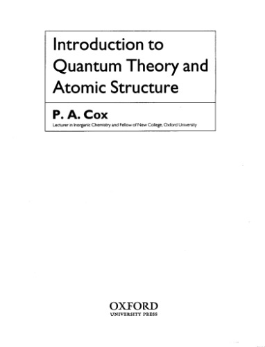Introduction to Quantum Theory and Atomic Structure (Oxford Chemistry Primers, 37)