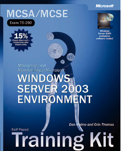 Managing and Maintaining a Microsoft Windows Server 2003 Environment