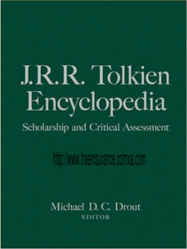 J.R.R. Tolkien Encyclopedia: Scholarship and Critical Assessment