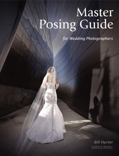 Master Posing Guide for Wedding Photographers